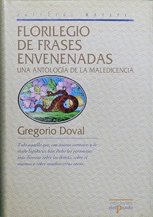 FLORILEGIO DE FRASES ENVENENADAS (TAPA DURA)