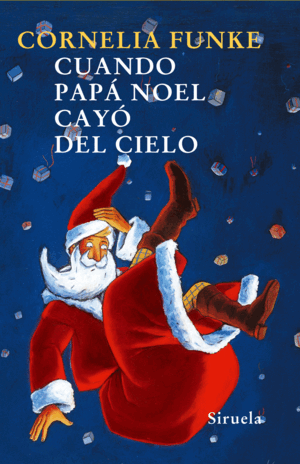 CUANDO PAPÁ NOEL CAYÓ DEL CIELO (TAPA DURA)