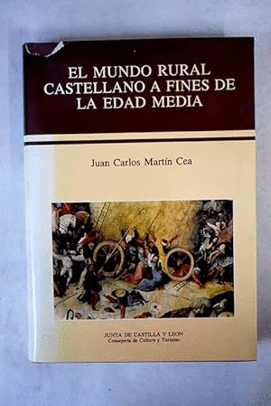 EL MUNDO RURAL CASTELLANO A FINES DE LA EDAD MEDIA (TAPA DURA)