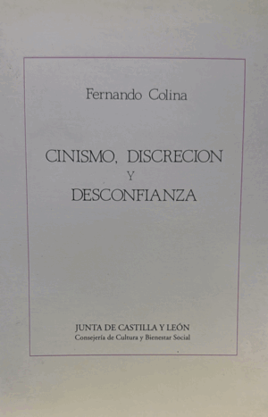 CINISMO, DISCRECIÓN Y DESCONFIANZA