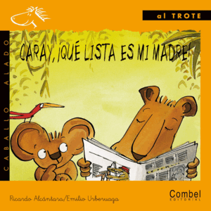 CARAY, ¡QUÉ LISTA ES MI MADRE! (TAPA DURA)