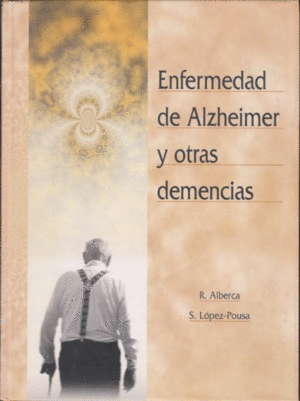 ENFERMEDAD DE ALZHEIMER Y OTRAS DEMENCIAS (TAPA DURA)