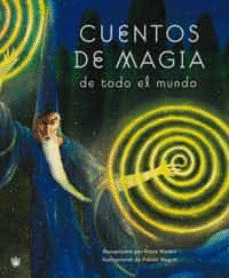 CUENTOS DE MAGIA DE TODO EL MUNDO (TAPA DURA)
