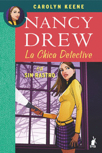 NANCY DREW, LA CHICA DETECTIVE: SIN RASTRO