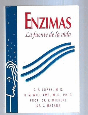 ENZIMAS. LA FUENTE DE LA VIDA