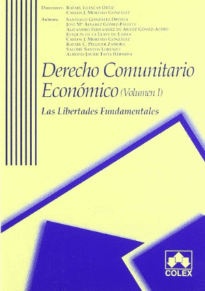 DERECHO COMUNITARIO ECONÓMICO. VOLUMEN 1