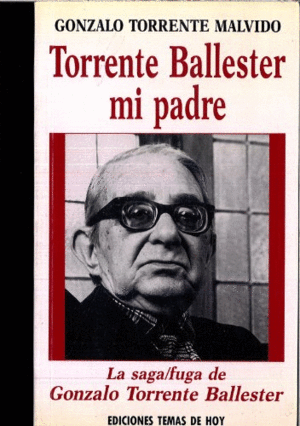 TORRENTE BALLESTER, MI PADRE