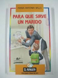 PARA QUE SIRVE UN MARIDO
