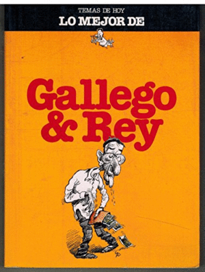 LO MEJOR DE GALLEGO & REY