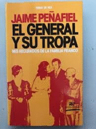 EL GENERAL Y SU TROPA