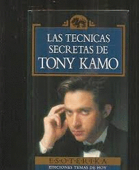 LAS TÉCNICAS SECRETAS DE TONY KAMO
