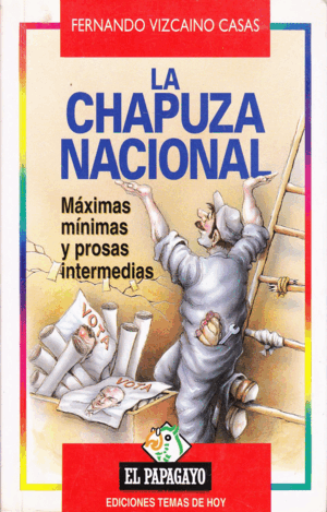 LA CHAPUZA NACIONAL