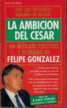 LA AMBICIÓN DEL CÉSAR