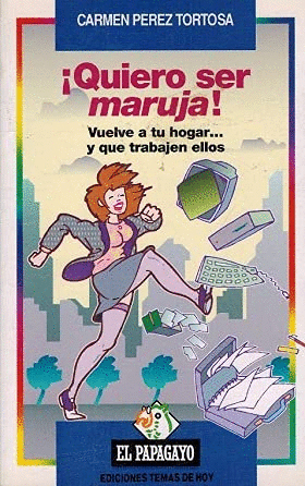 QUIERO SER MARUJA!