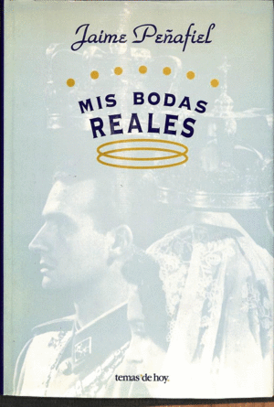 MIS BODAS REALES (TAPA DURA)