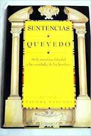SENTENCIAS : DE LA MUNDANA FALSEDAD Y LAS VANIDADES DE LOS HOMBRES (TAPA DURA)