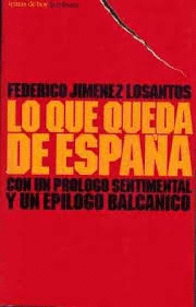 LO QUE QUEDA DE ESPAÑA (BORDES ALGO ROZADOS) (LOMO COMBADO)