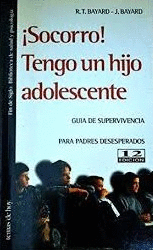 ¡SOCORRO! TENGO UN HIJO ADOLESCENTE