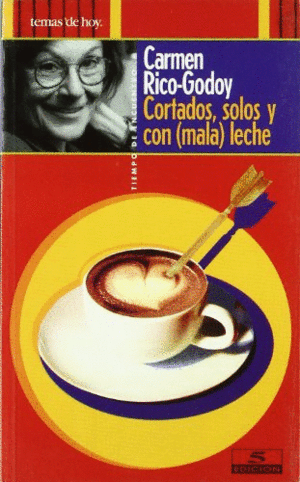 CORTADOS, SOLOS Y CON (MALA) LECHE