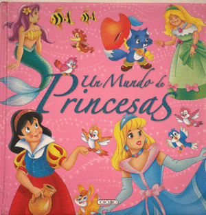 UN MUNDO DE PRINCESAS