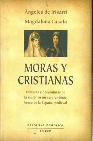 MORAS Y CRISTIANAS (TAPA DURA)