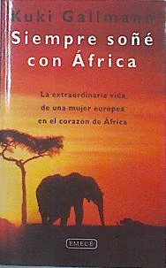 SIEMPRE SOÑÉ CON ÁFRICA