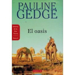 EL OASIS (SEÑORES DE LAS DOS TIERRAS II) (TAPA DURA)