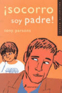 ¡SOCORRO SOY PADRE!