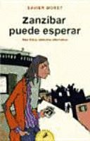 ZANZÍBAR PUEDE ESPERAR