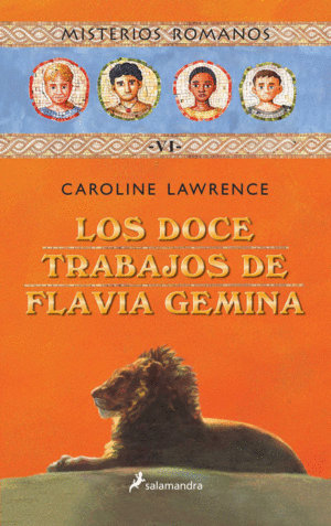 LOS DOCE TRABAJOS DE FLAVIA GEMINA (MISTERIOS ROMANOS 6)