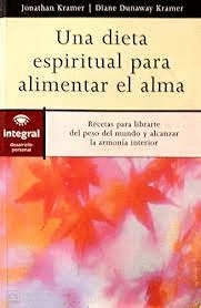 UNA DIETA ESPIRITUAL PARA ALIMENTAR EL ALMA