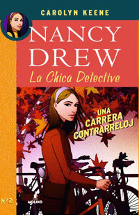 NANCY DREW, LA CHICA DETECTIVE: UNA CARRERA CONTRA RELOJ