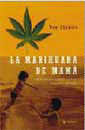 LA MARIHUANA DE MAMÁ (TAPA DURA)