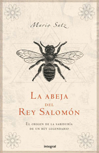 LA ABEJA DEL REY SALOMON (TAPA DURA)