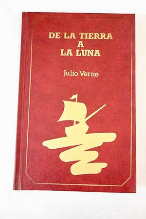 DE LA TIERRA A LA LUNA (TAPA DURA)