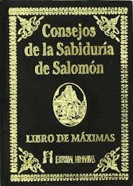 CONSEJOS DE LA SABIDURIA DE SALOMON
