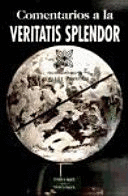 COMENTARIOS A LA VERITATIS SPLENDOR