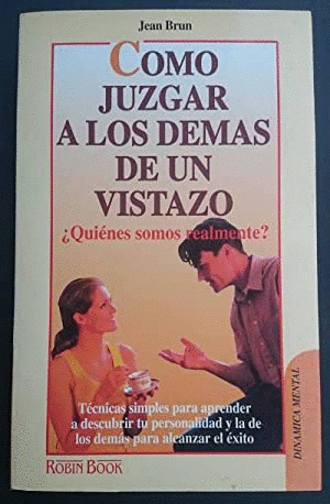 CÓMO JUZGAR A LOS DEMÁS DE UN VISTAZO