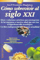 COMO SOBREVIVIR AL SIGLO XXI