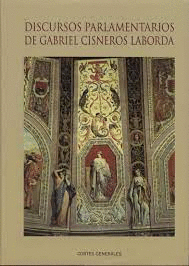 DISCURSOS PARLAMENTARIOS DE GABRIEL CISNEROS LABORDA (TAPA DURA)