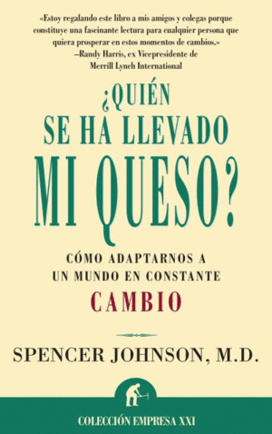 ¿QUIÉN SE HA LLEVADO MI QUESO?