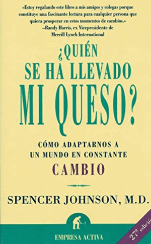 ¿QUIÉN SE HA LLEVADO MI QUESO?