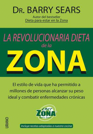 LA REVOLUCIONARIA DIETA DE LA ZONA