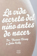 LA VIDA SECRETA DEL NINO ANTES DE NACER