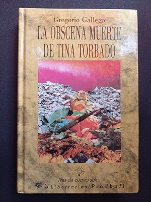 LA OBSCENA MUERTE DE TINA TORBADO (TAPA DURA)