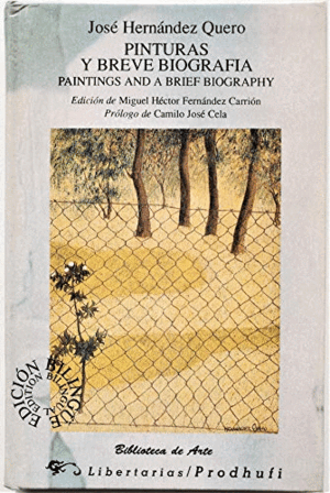 PINTURAS Y BREVE BIOGRAFÍA/PAINTINGS AND A BRIEF BIOGRAPHY (TAPA DURA)