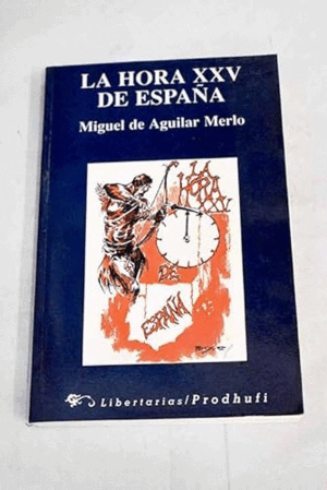 LA HORA XXV DE ESPAÑA (MARCS EN CUBIERTA TRASERA)