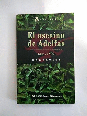 EL ASESINO DE ADELFAS Y OTROS CRÍMENES DE PROVINCIA
