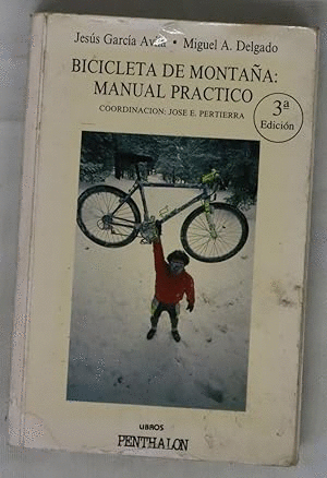 BICICLETA DE MONTAÑA : MANUAL PRÁCTICO