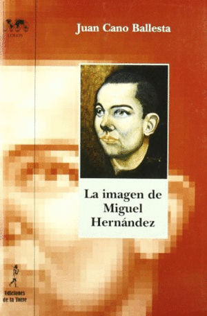 LA IMAGEN DE MIGUEL HERNÁNDEZ